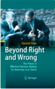 Beyond Right and Wrong